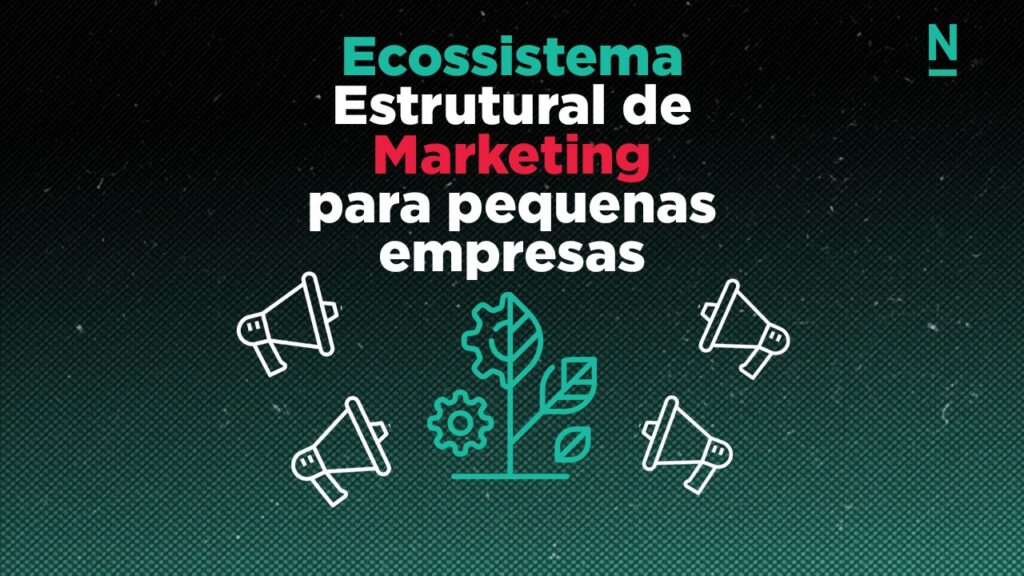 Ecossistema Estrutural de Marketing para Pequenas Empresas