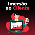 Imersão no Cliente - a primeira etapa do PEMD