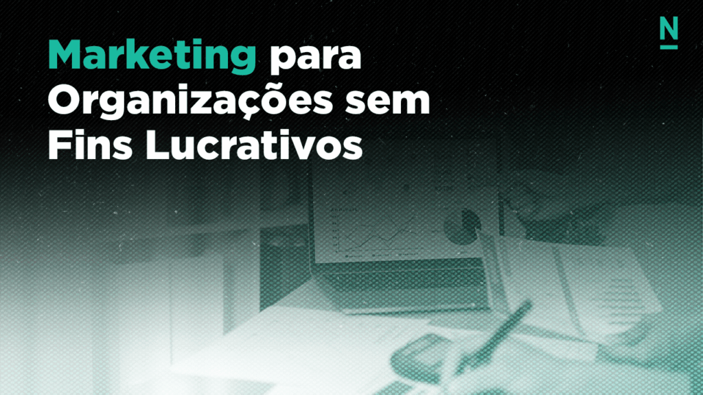 Marketing para organizações sem fins lucrativos