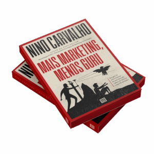 Livro MAIS MARKETING, menos guru - Nino Carvalho (2024)